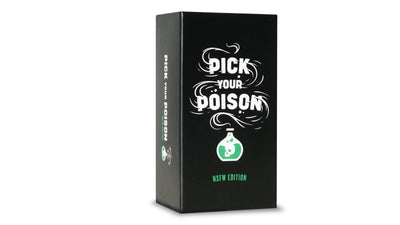 Pick Your Poison NSFW Edition